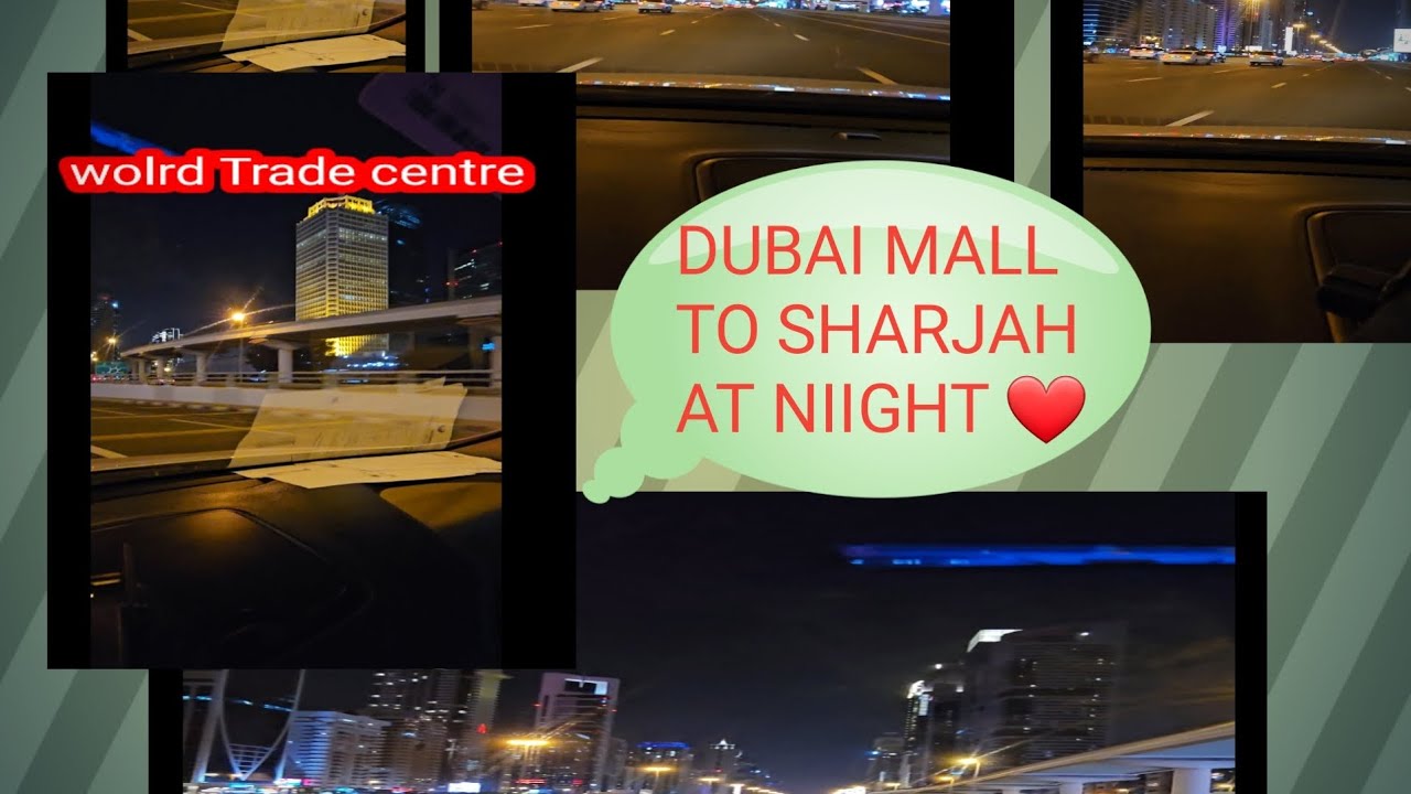 Dubai Mall To Sharjah Long Drive at night in Dubai.❤️❤️❤️