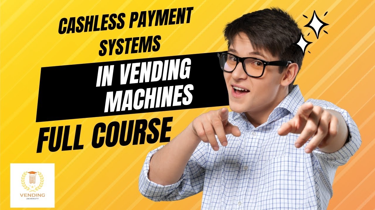 Cashless Payment Systems in Vending Machines