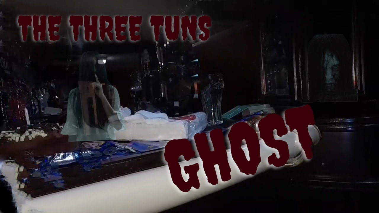 The Three Tuns Ghost
