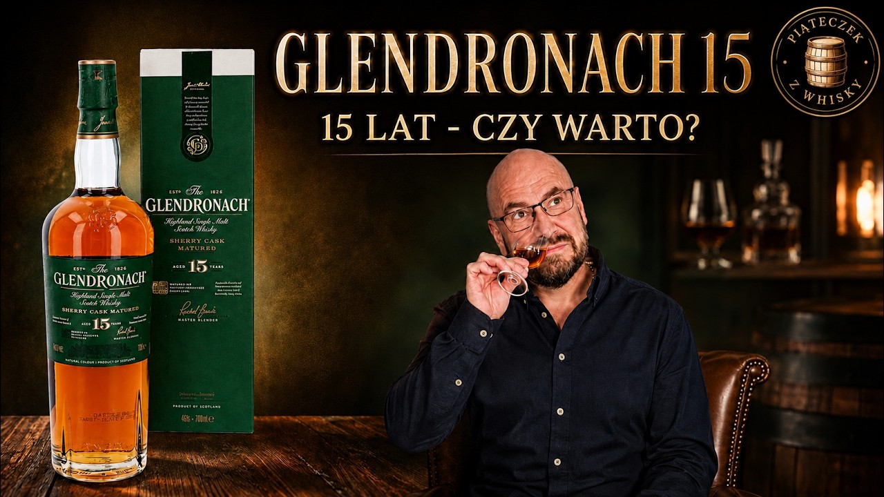 Nowa GlenDronach 15 – recenzja bez sentymentów