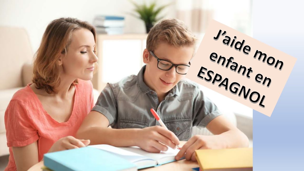 J'aide mon enfant en ESPAGNOL