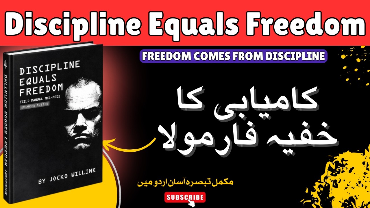Discipline Equals Freedom by Jocko Willink | Powerful Summary
