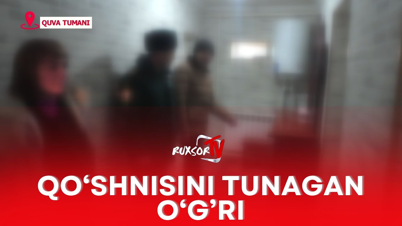 QO'SHNISINI TUNAGAN O'G'RI | QUVA TUMANI