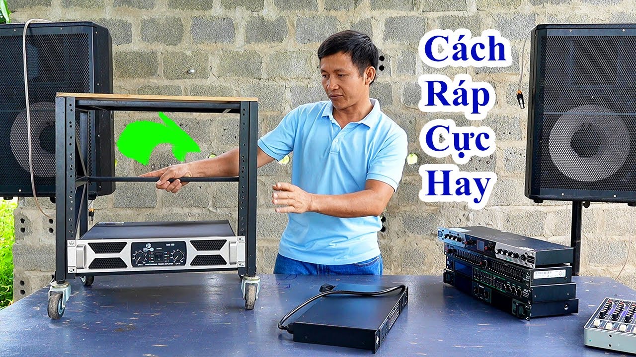 cách ráp dàn âm thanh gia đình cực hay, thứ tự lắp đặt các thiết bị dàn âm thanh chuẩn và hay nhất