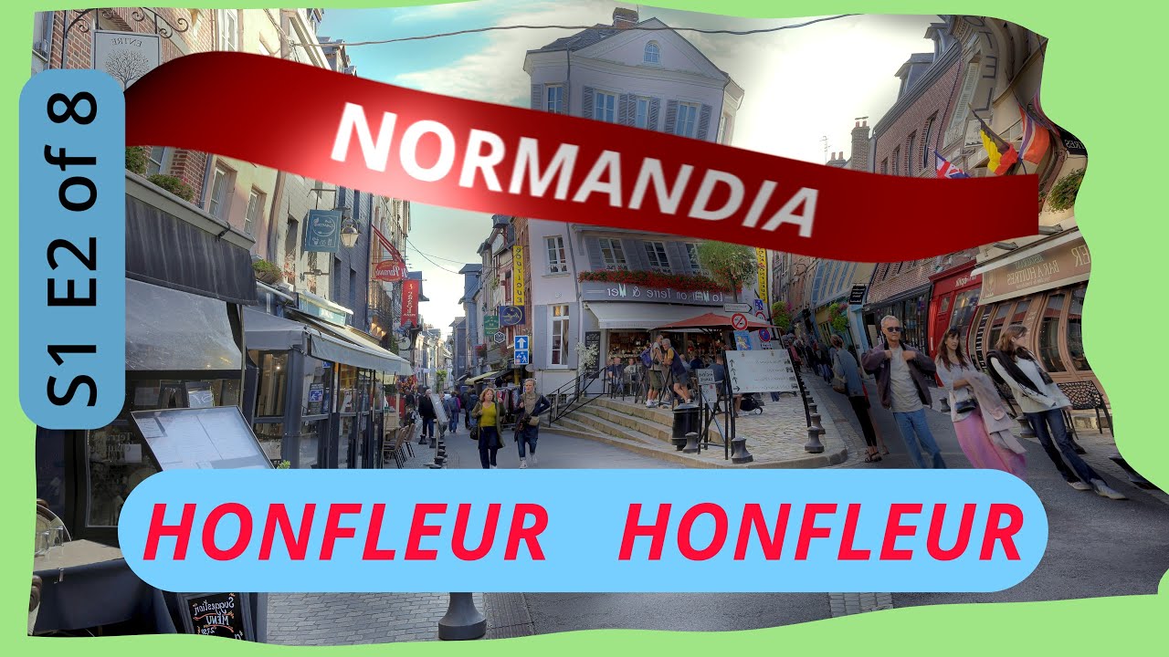 Honfleur: The Pearl of the Normandy Coast