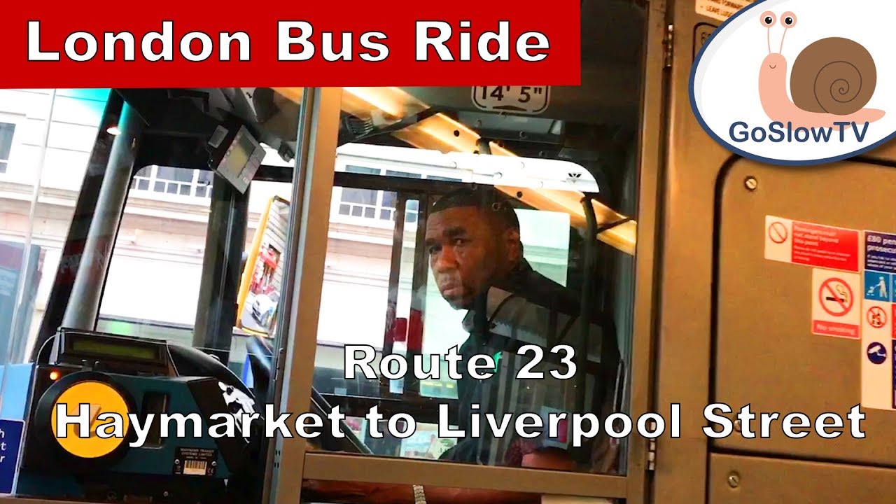 London Bus Ride | Route 23 | Haymarket to Liverpool Street | Slow TV | Episode 26