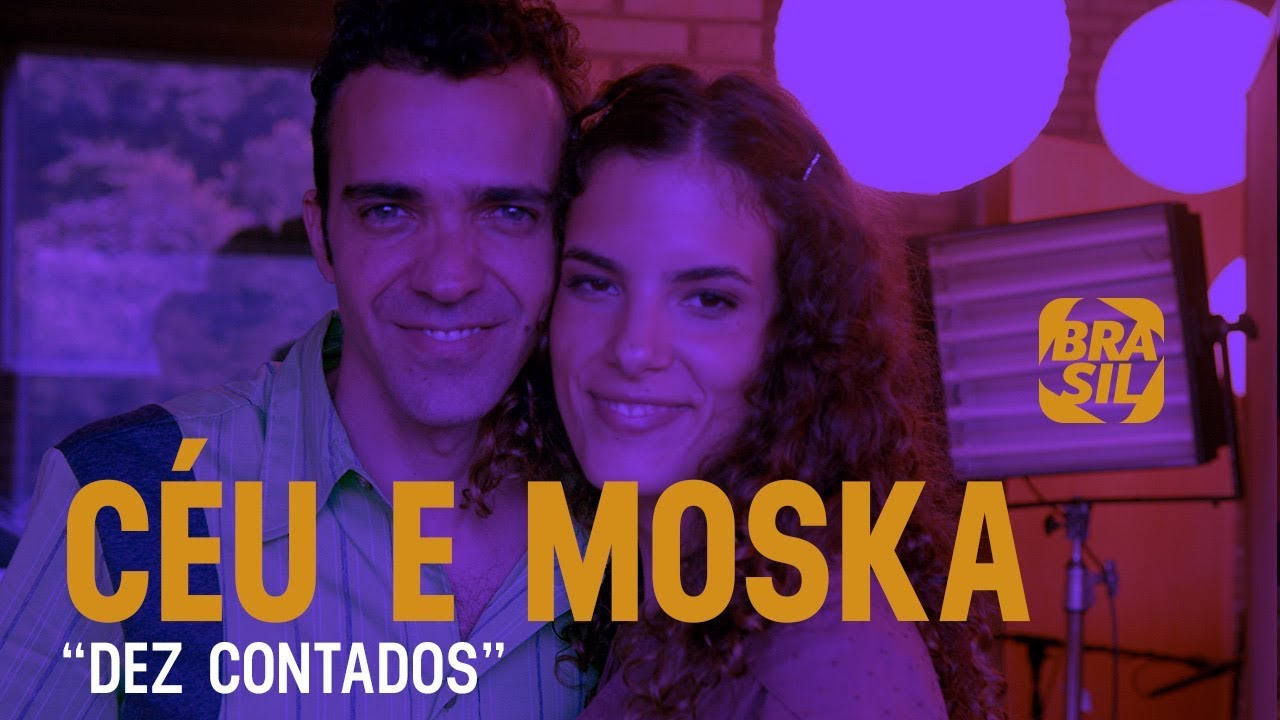 Céu e Moska - Dez Contados | Zoombido