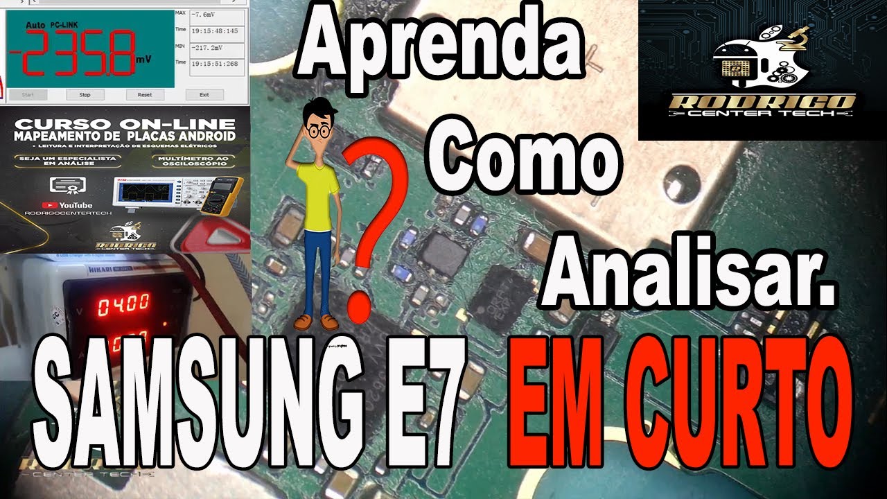 Samsung E7 em Curto [APRENDA COMO ANALISAR] passo a passo