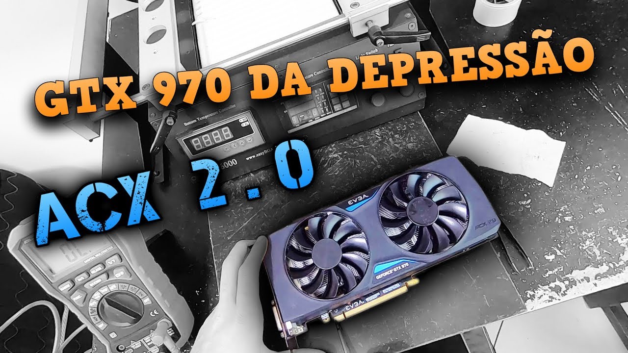Reparo EVGA GTX 970 Modelo ACX 2.0 (Terror dos Técnicos)