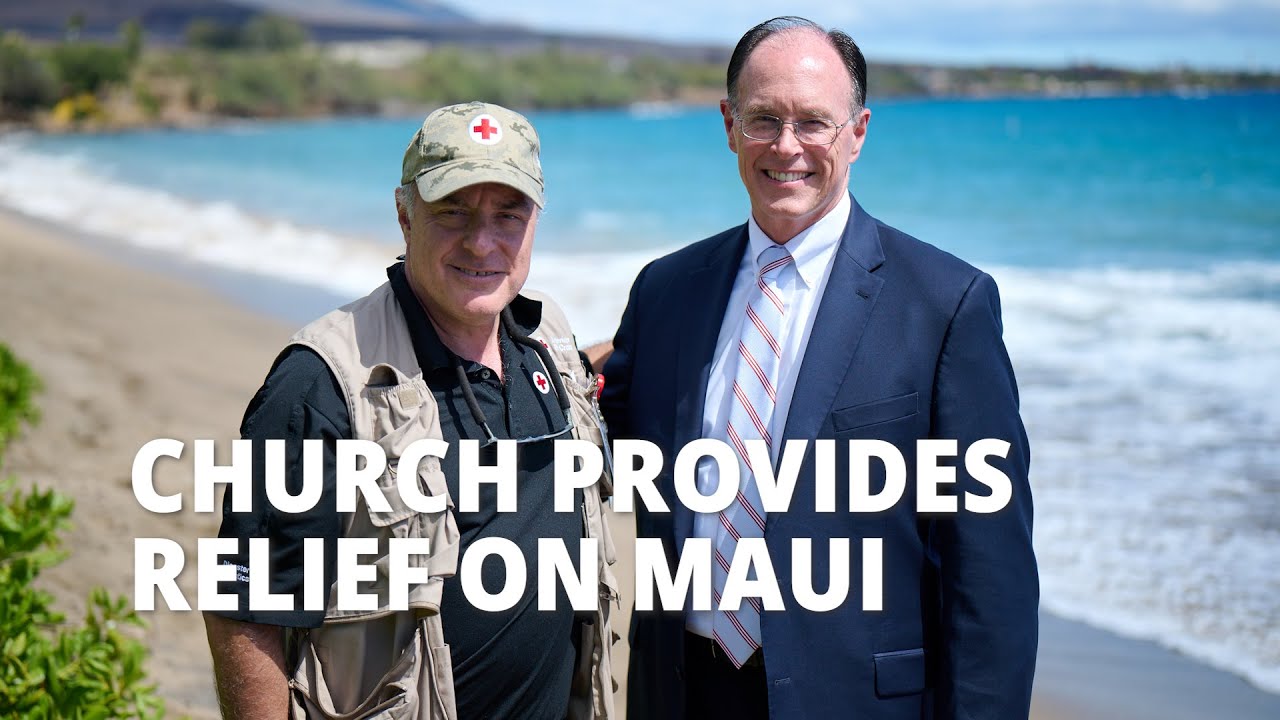 Church of Jesus Christ Provides Relief on Maui
