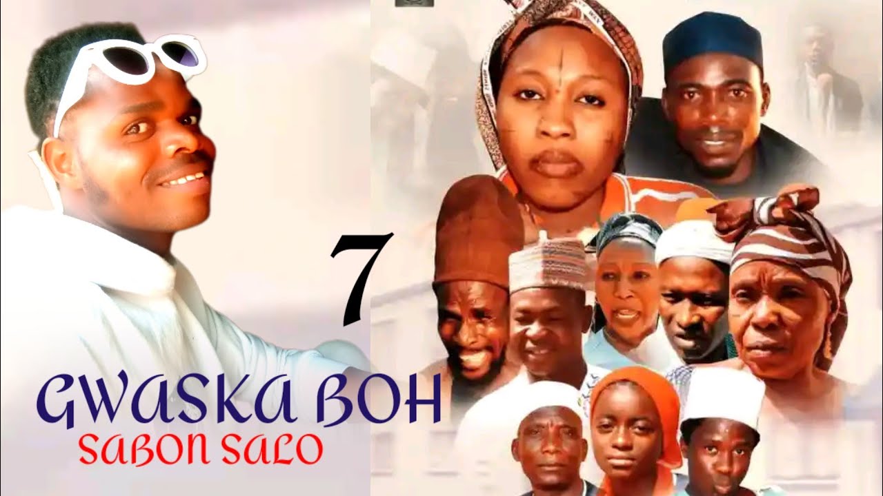 GWASKA BOH SABON SALO EPISODE 7 #movie #hollywood #labarina 