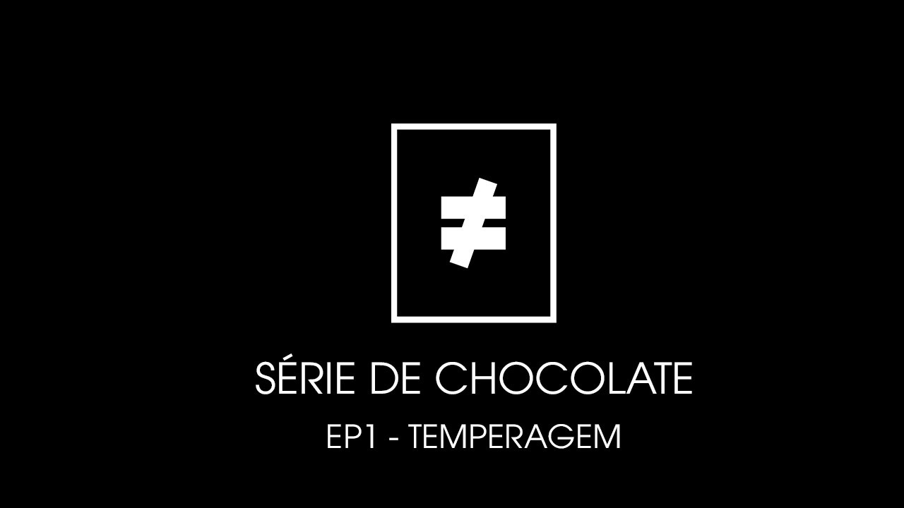 Série Chocolate Ep. 1 - Temperagem e Bombom de Caramelo