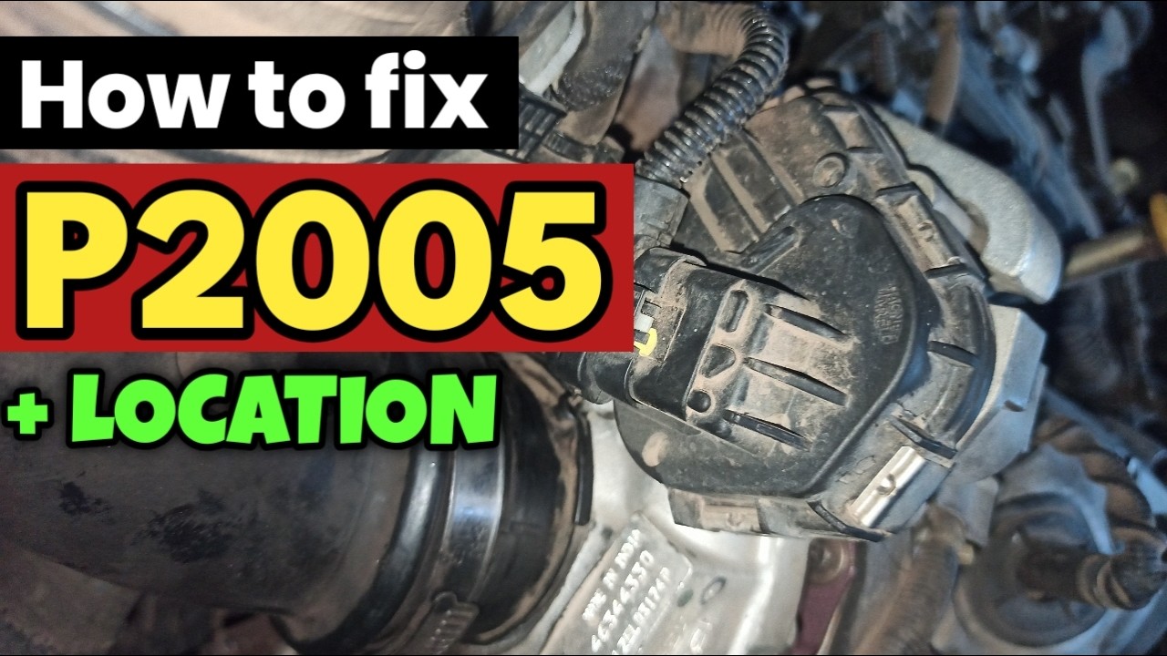P2005 | P2005 Intake Manifold Runner Control Stuck Open Bank 2 | code p2005 | p2005 obd2