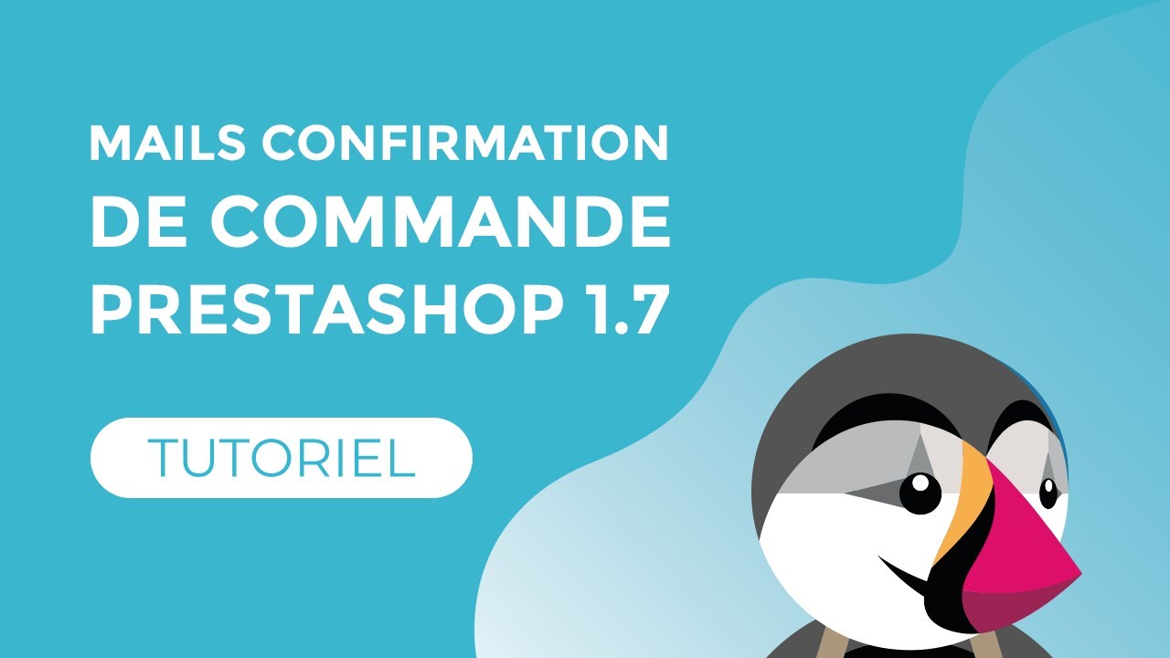 Recevoir les mails de confirmation de commande sur Prestashop
