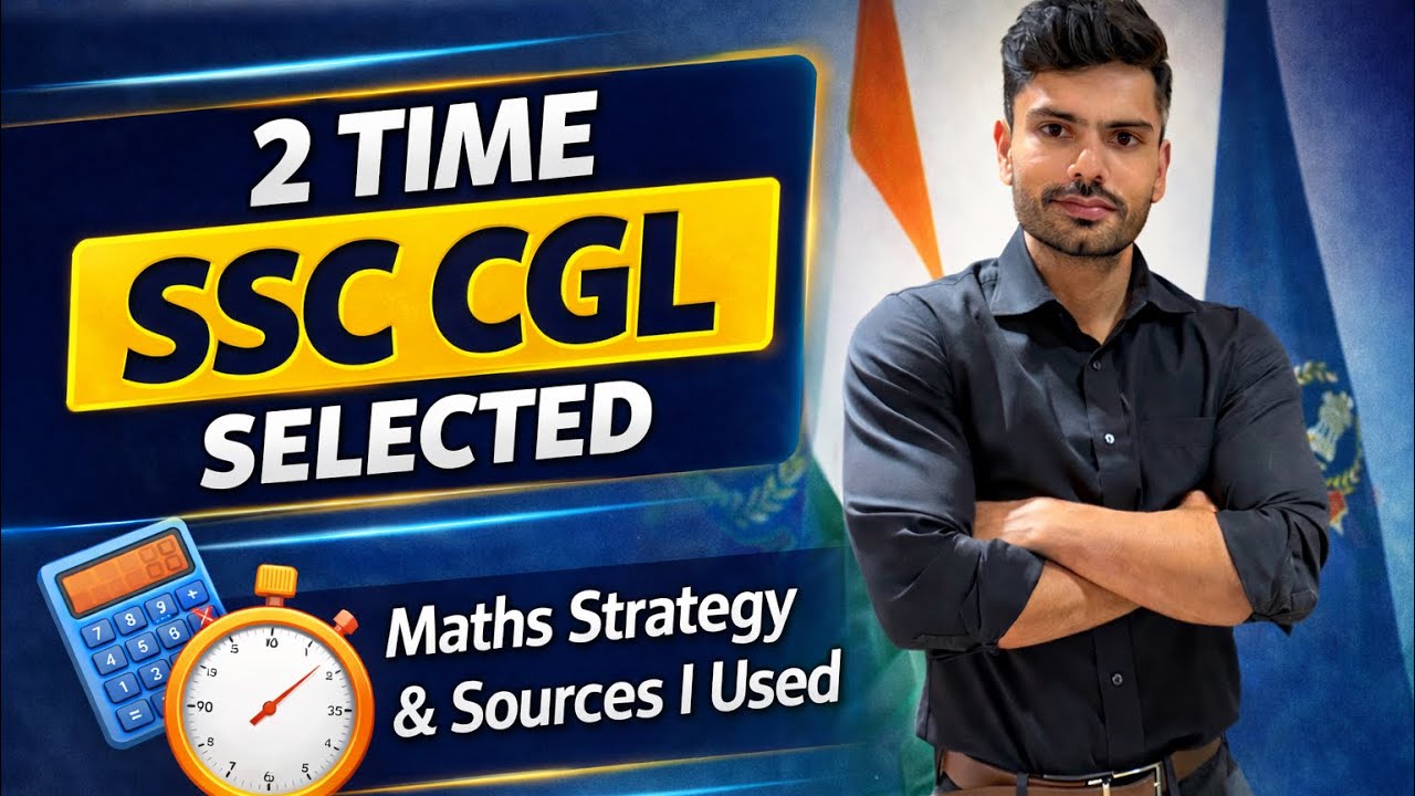 How I Cleared SSC CGL Twice | Maths Strategy | Sources & Speed Improvement Guide |