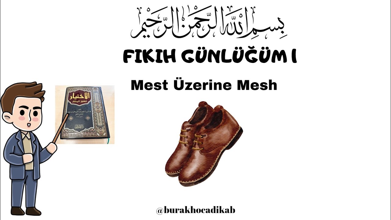 Mest üzerine mesh / Fıkıh Günlüğüm 1