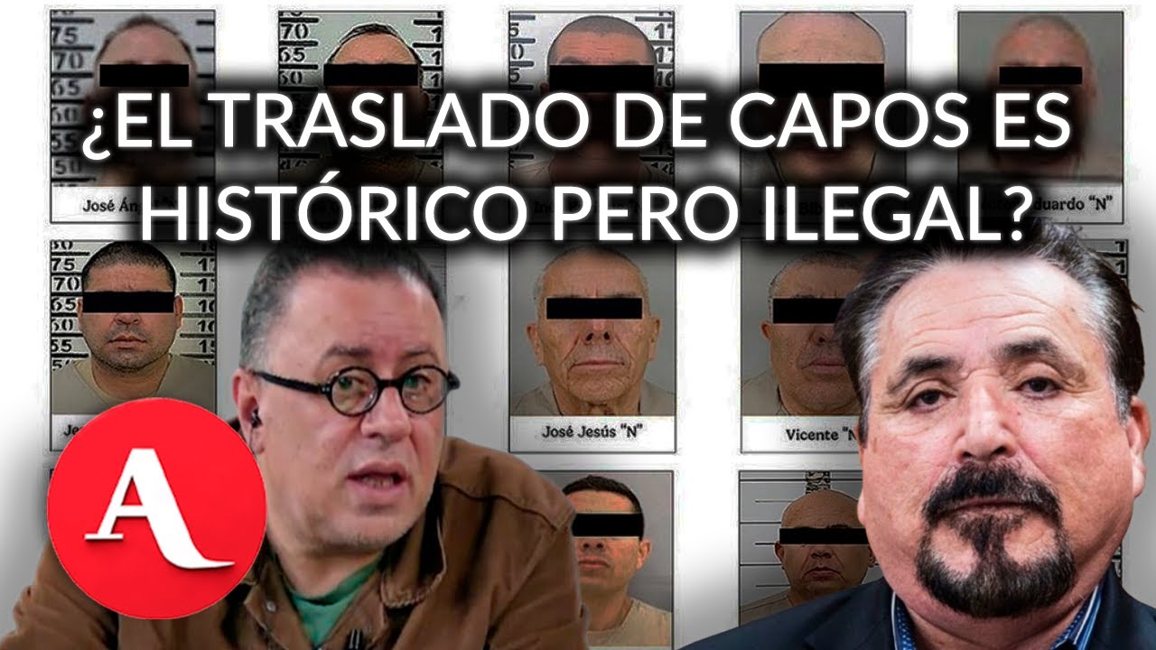 ¿El traslado de capos es histórico pero ilegal?: Mesa de Análisis | Video
