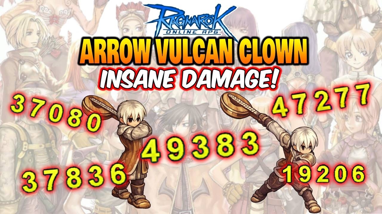 Ragnarok Online| Arrow Vulcan Clown Breakdown