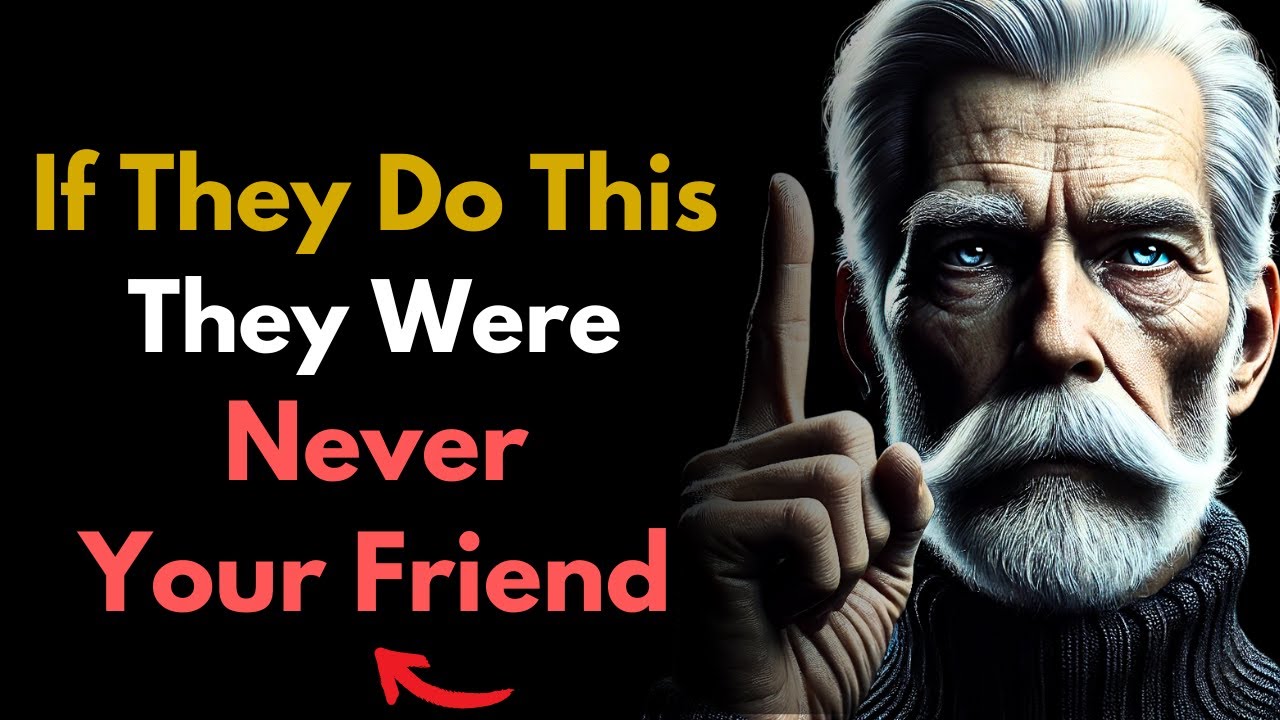 If They Do THIS, They Were NEVER Your Friend! | Stoic philosophy