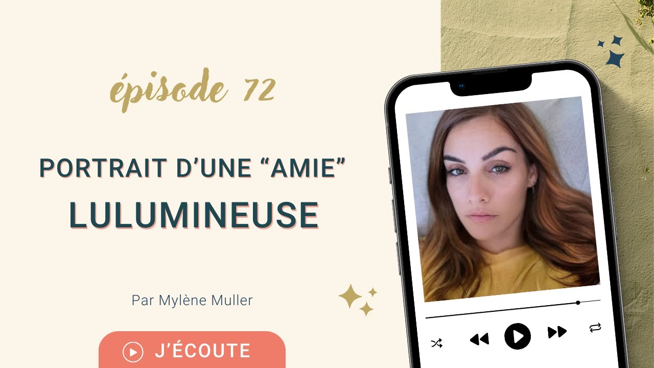 #72 Portrait d’une “amie”, Lulumineuse