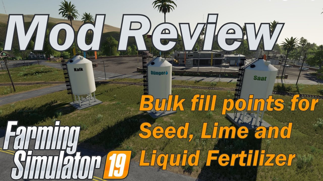 Farming Simulator 19 - Mod review - Seed Lime and Liquid Fertilizer placeable fill stations