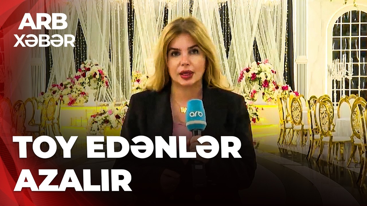 ARB XƏBƏR - İldən-ilə toy edənlər azalır &ndash; Şadlıq sarayları boş qalır