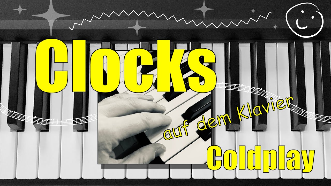 Clocks von Coldplay, einfach, mit nur 3 Akkorden - Klavier Tutorial
