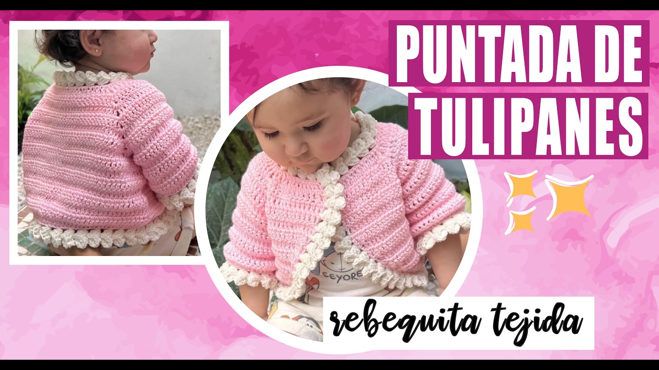 ✨ Cómo tejer suéter para niña de 12 meses | Puntada tulipán fácil 🌷🧶 con LAURA CEPEDA