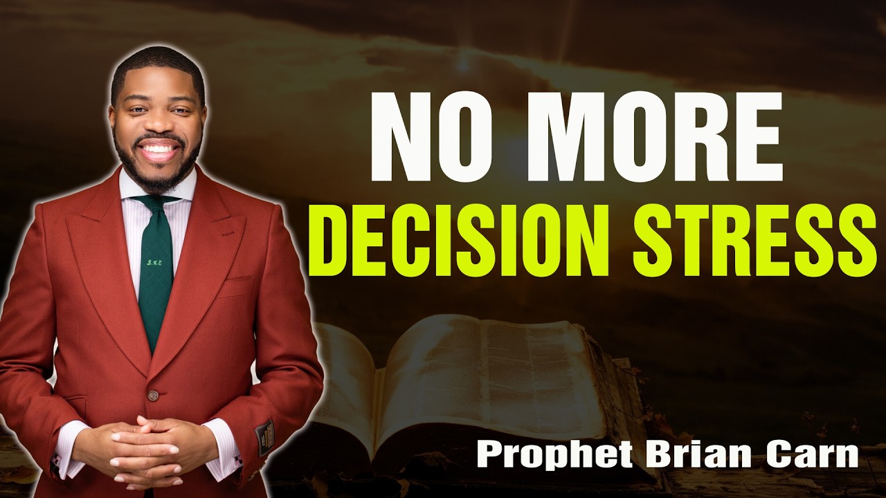 Prophet Brian Carn | Acknowledge Him: Avoiding Decision Stress