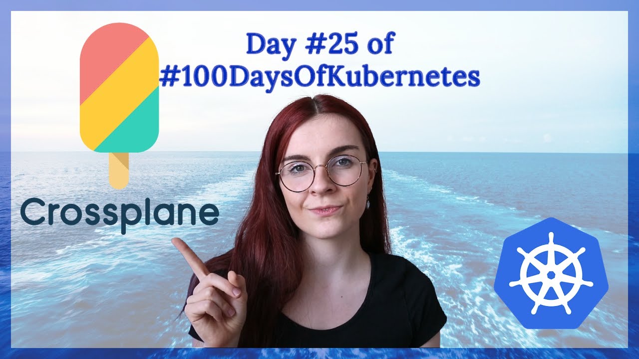 Tutorial Using Crossplane to Setup Your Azure Kubernetes Service: Day 25 of #100DaysOfKubernetes