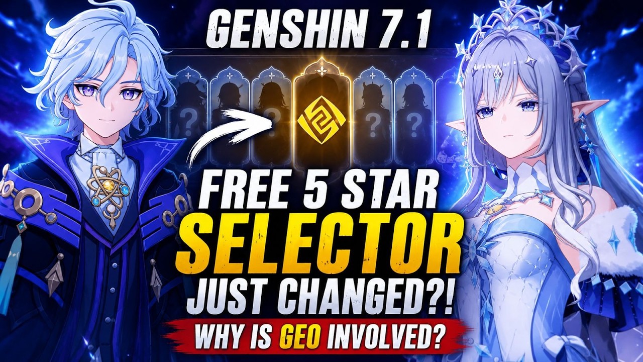 GENSHIN 7.1 FREE 5 STAR SELECTOR JUST CHANGED?! Why Is GEO Involved?