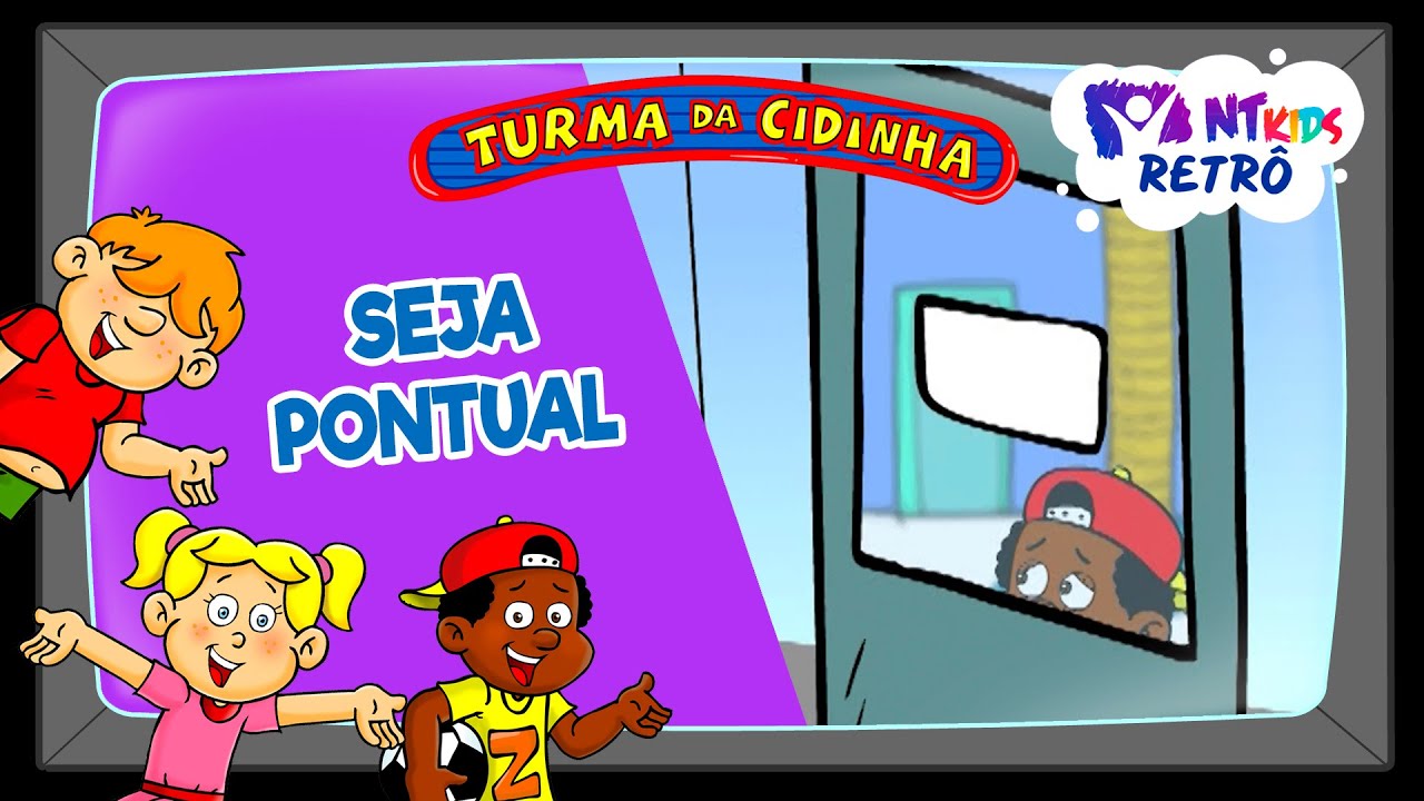 TURMA DA CIDINHA - SEJA PONTUAL