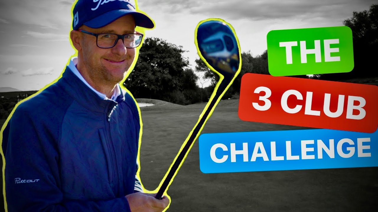 THE 3 CLUB CHALLENGE WHAT CLUBS TO PICK