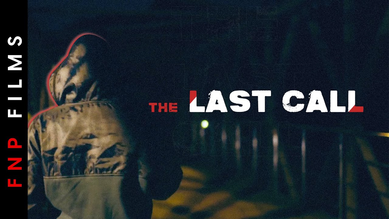 The Last Call | Thriller Short Film | FNP MEDIA