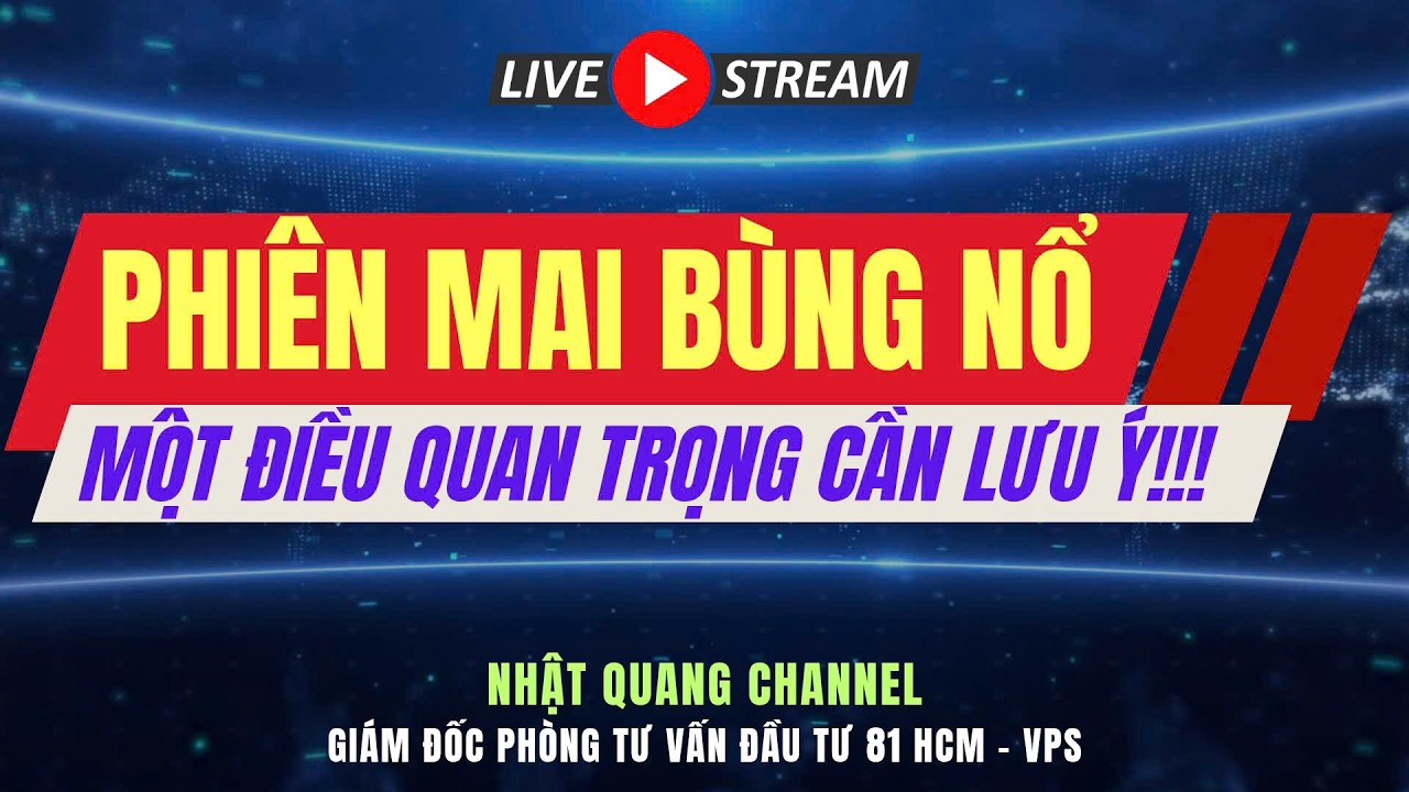 Đầu tư chứng khoán hôm nay|Nhận định thị trường VNIndex|Phân tích cổ phiếu| MAI NỔ, CẦN LƯU Ý GÌ?