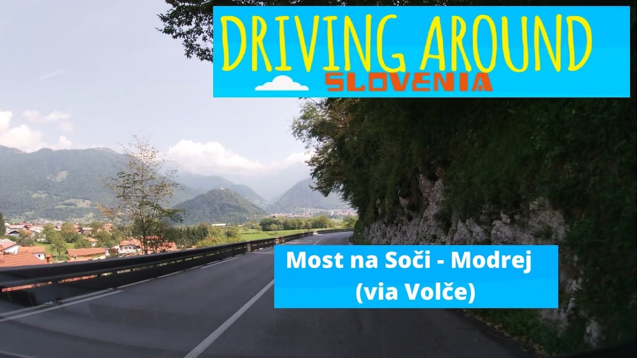 Most na Soči  -  Modrej (via Volče)