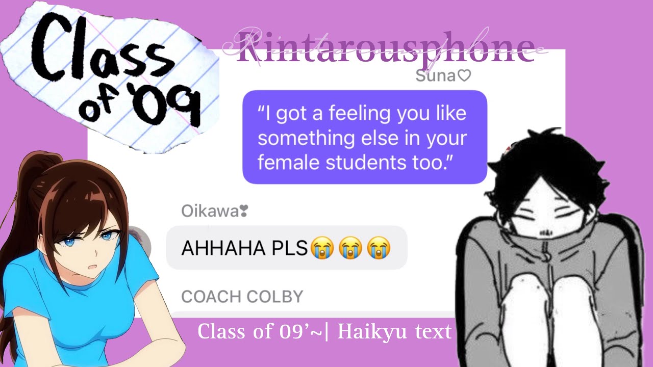 Class of 09||Haikyuu texts|| Rintarousphone