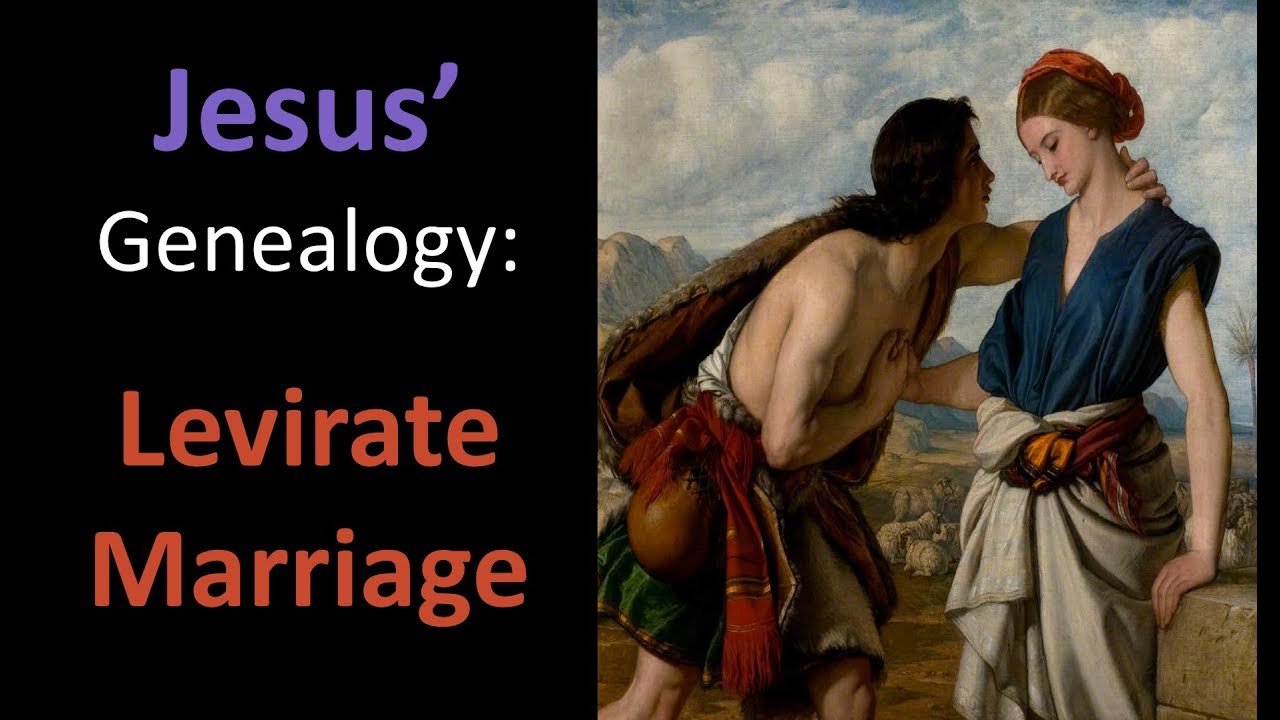 Levirate Marriage and Jesus' Genealogy