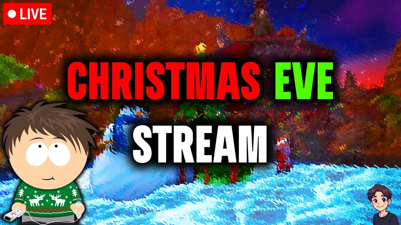 The Whikked CHRISTMAS EVE STREAM