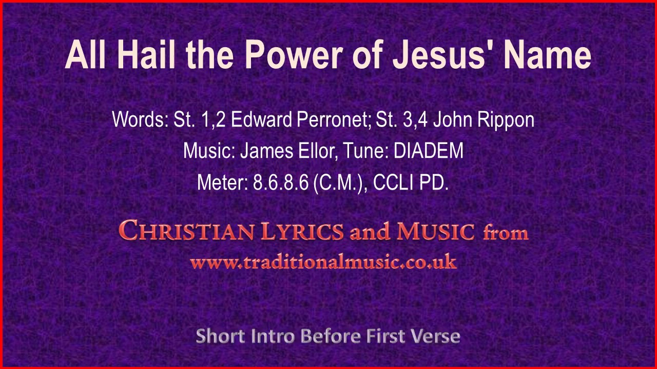All Hail The Power Of Jesus' Name(Diadem) - Hymn Lyrics & Music