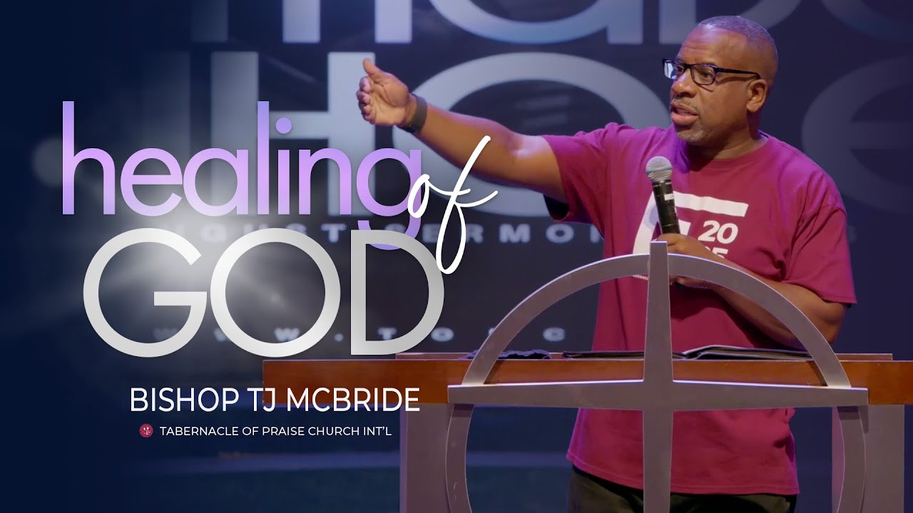 Be Healed - Bishop TJ McBride | Be Made Whole Series