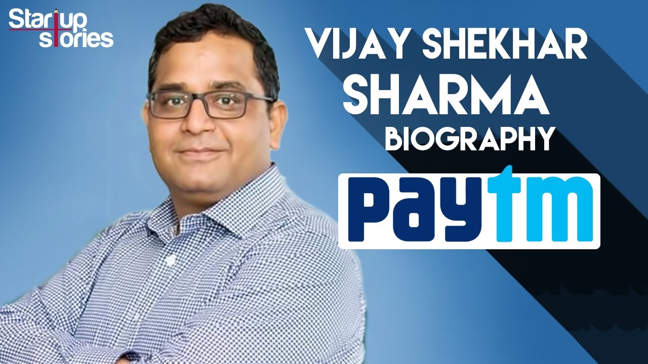 Биография Виджая Шехара Шармы | История успеха основателя Paytm | Истории стартапов