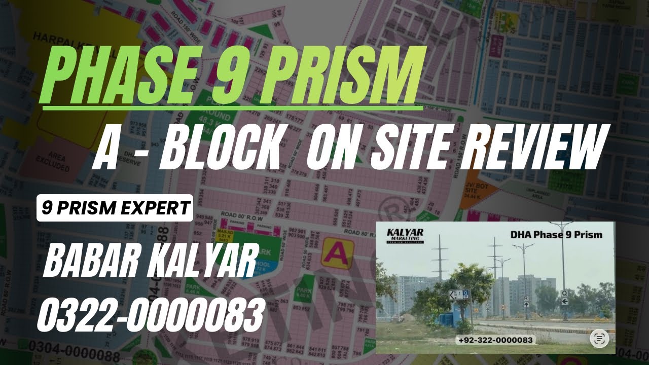 DHA Phase 9 Prism Experts Review A-block & Prices Update with Onground Road site Video 0322-0000083