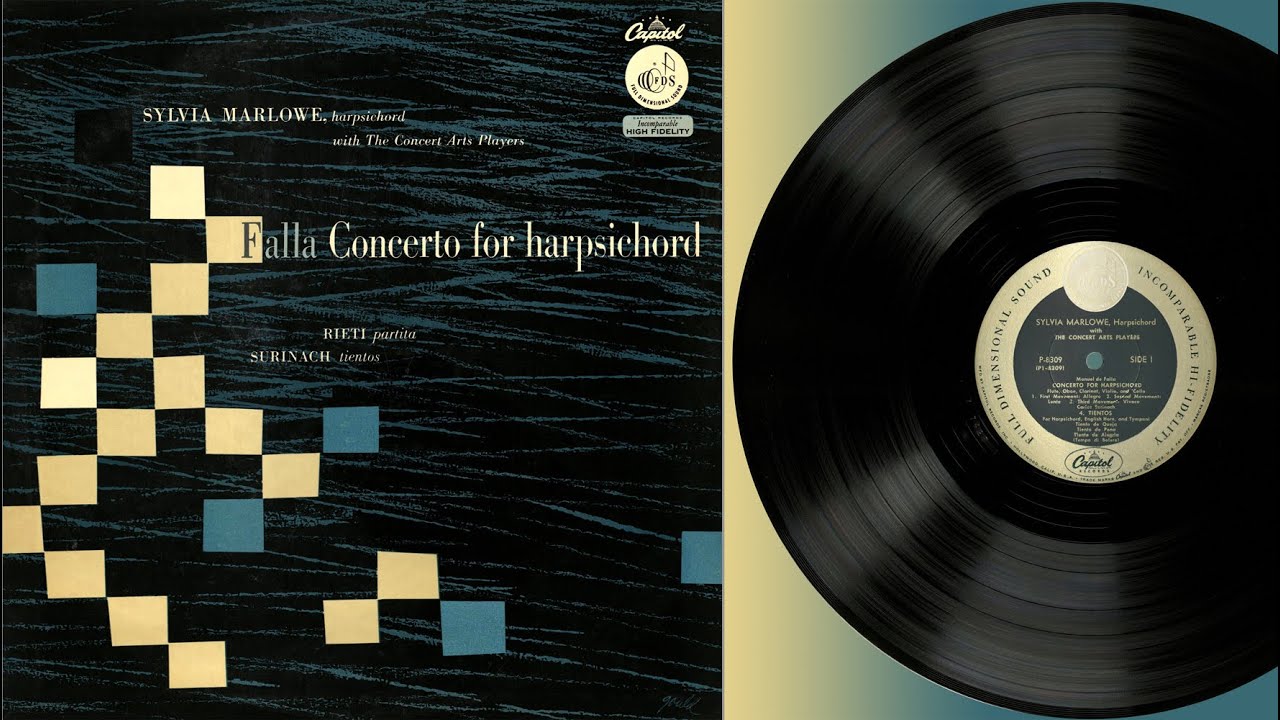 Sylvia Marlowe (harpsichord) & ens.: Falla Concerto for harpsichord, Rieti Partita, Surinach Tientos