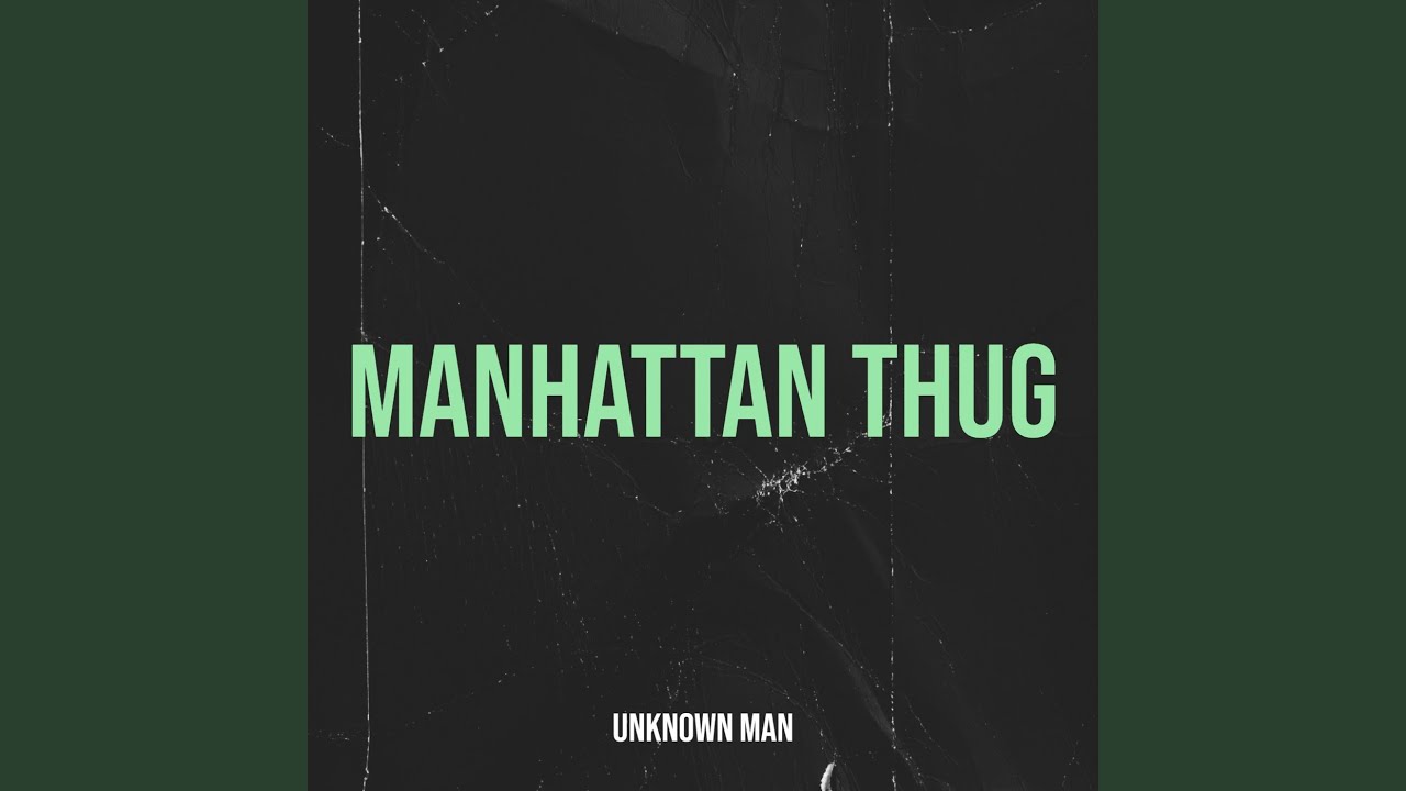Manhattan Thug