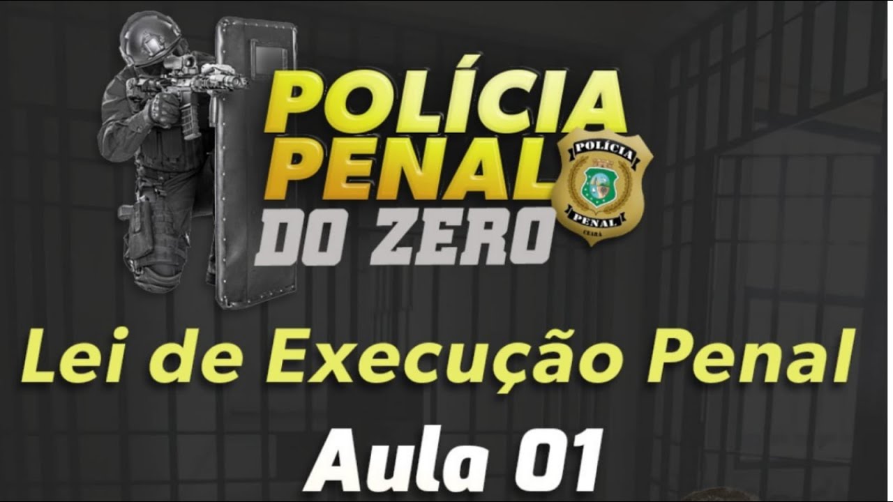 AULA 01 - LEI DE EXECUÇÃO PENAL  |  Prof. Ayres Barros