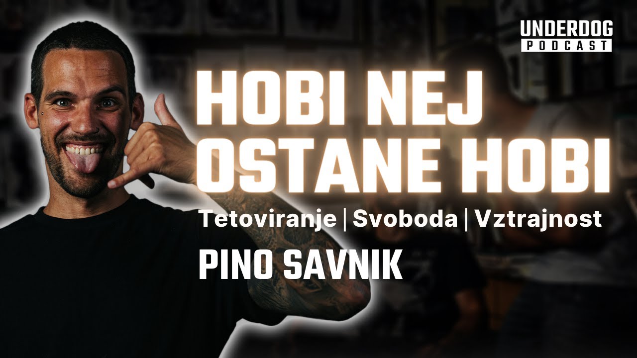 Umetnost tetoviranja - Pino Savnik⎜Underdog podcast #16