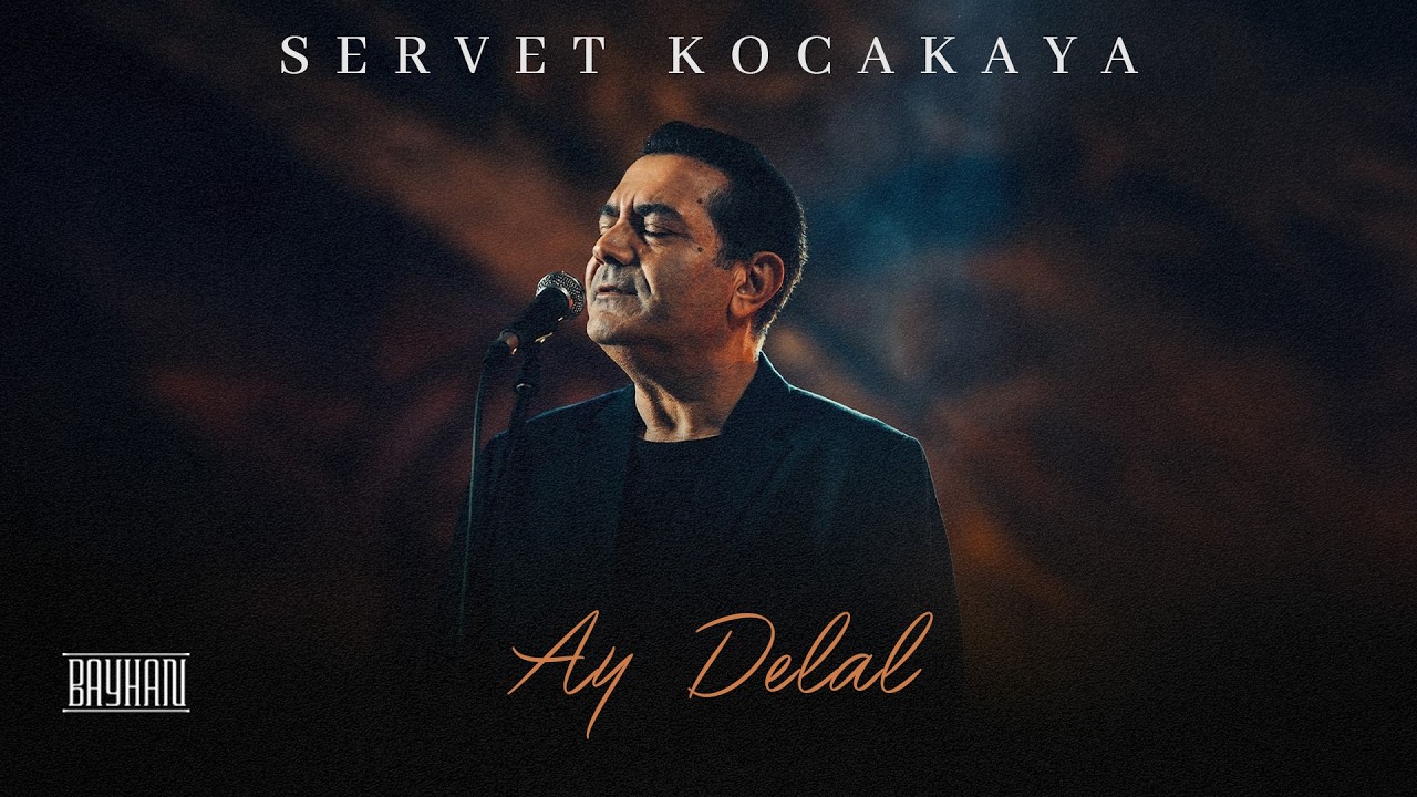 Servet Kocakaya - Ay Delal (Official Video) #ServetKocakaya2026