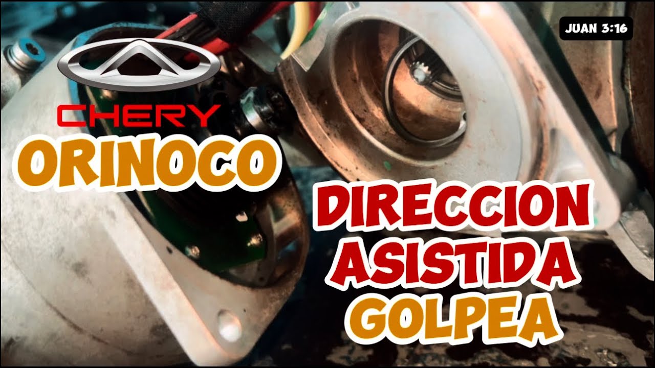 DIRECCIÓN ASISTIDA DE CHERY ORINOCO GOLPEA AL GIRAR | SOLUCIONADO ✅