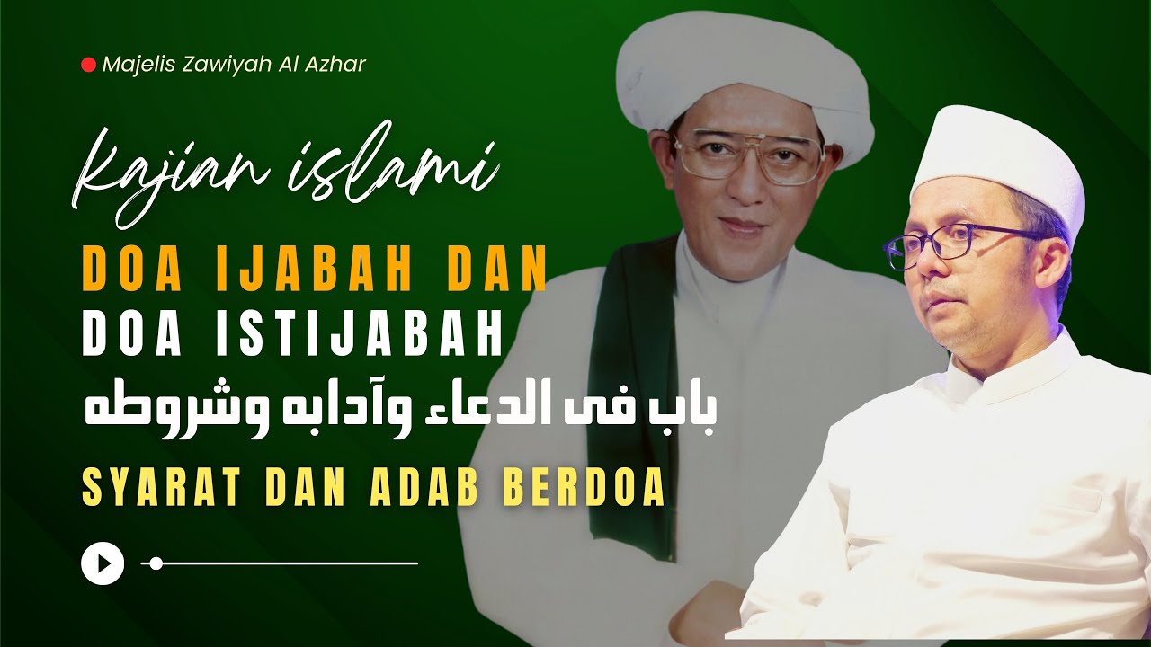 Doa Ijabah dan Doa Istijabah | Muhibbin Guru Sekumpul | Majelis Zawiyah Al Azhar Al Arsyadi